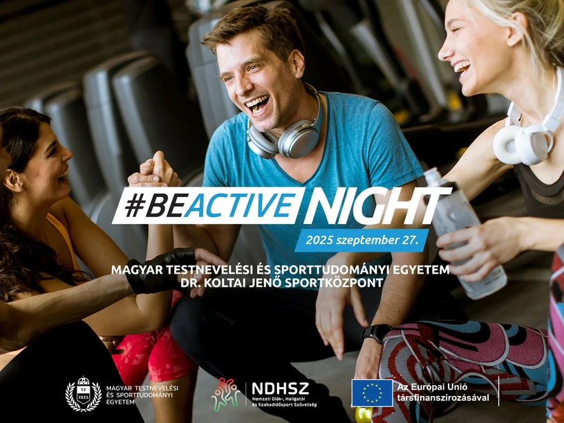 BeActive Night: az év legaktívabb éjszakája a Testnevelési Egyetemen