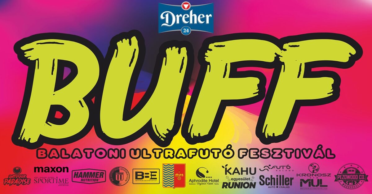 DREHER 24 – BUFF – Balatoni UltraFutó Fesztivál – ősz