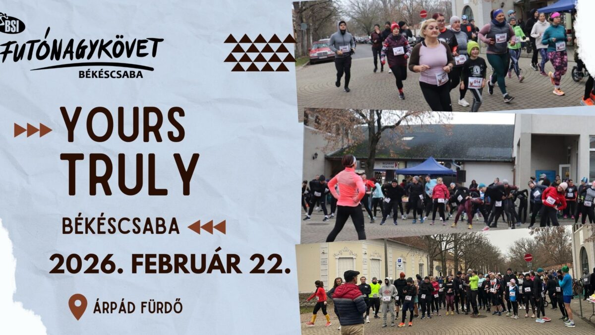 Yours Truly Békéscsaba 2026