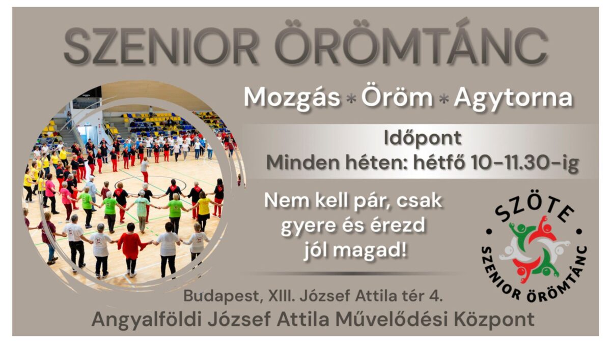 Szenior Örömtánc - Budapest, József Attila Művelődési Központ
