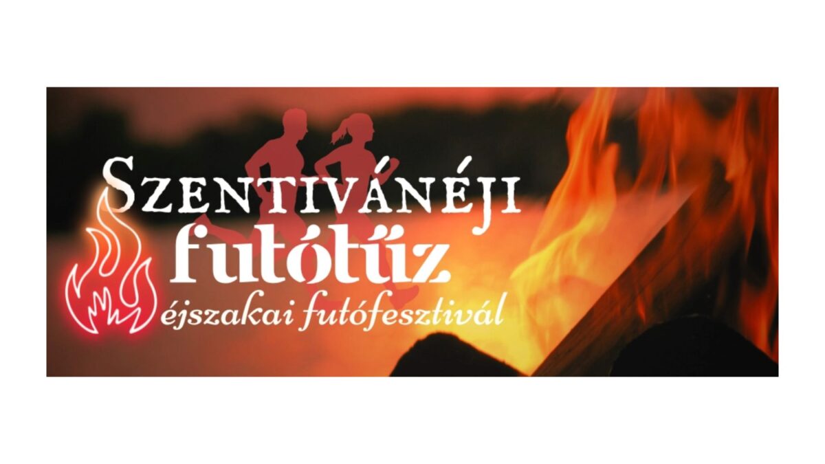 I. Szentivánéji Futótűz – Éjszakai Futófesztivál