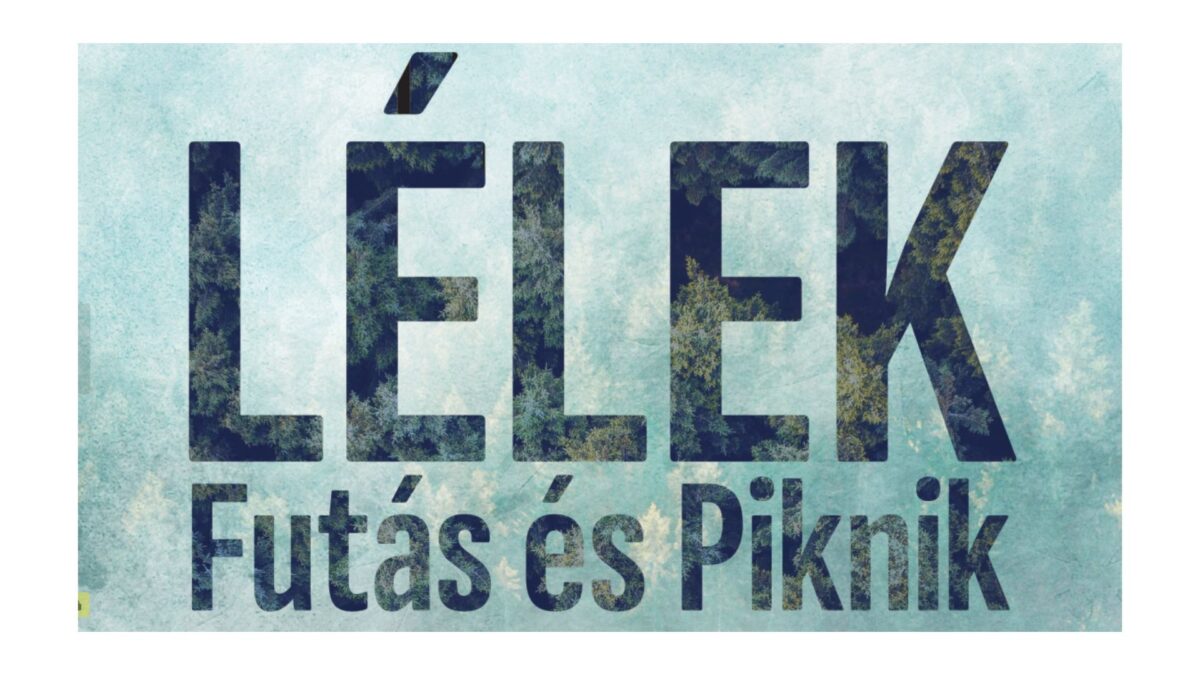 LÉLEKFUTÁS ÉS PIKNIK 2026