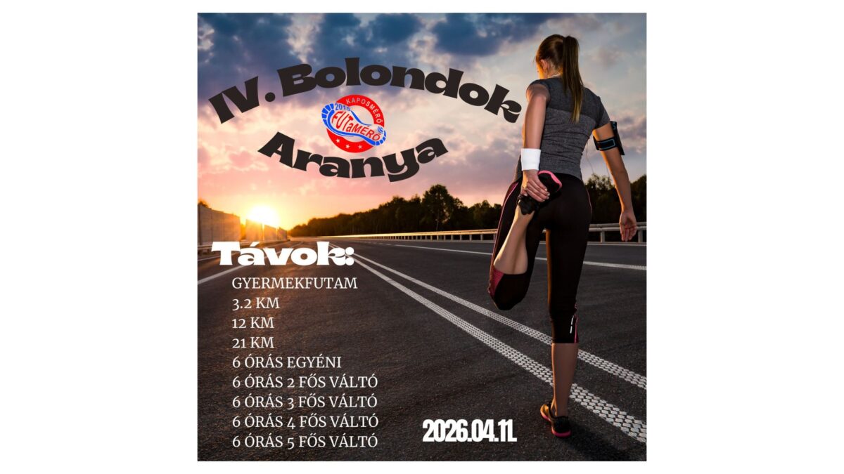 IV. Bolondok Aranya Futóverseny 2026