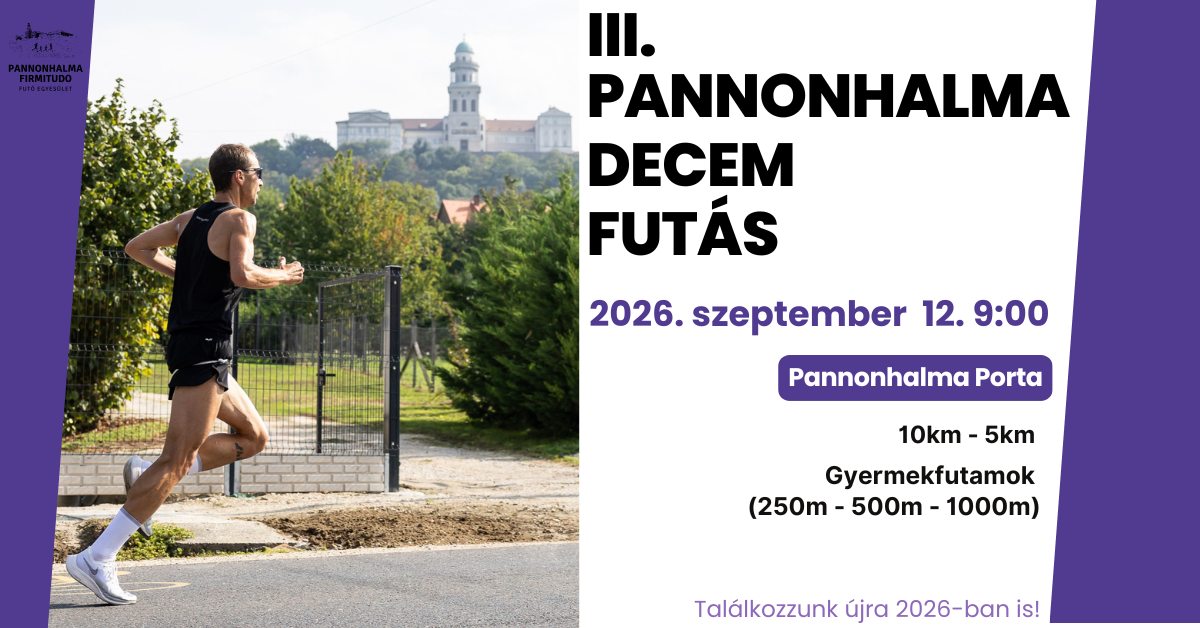 III. PANNONHALMA DECEM FUTÁS 2026