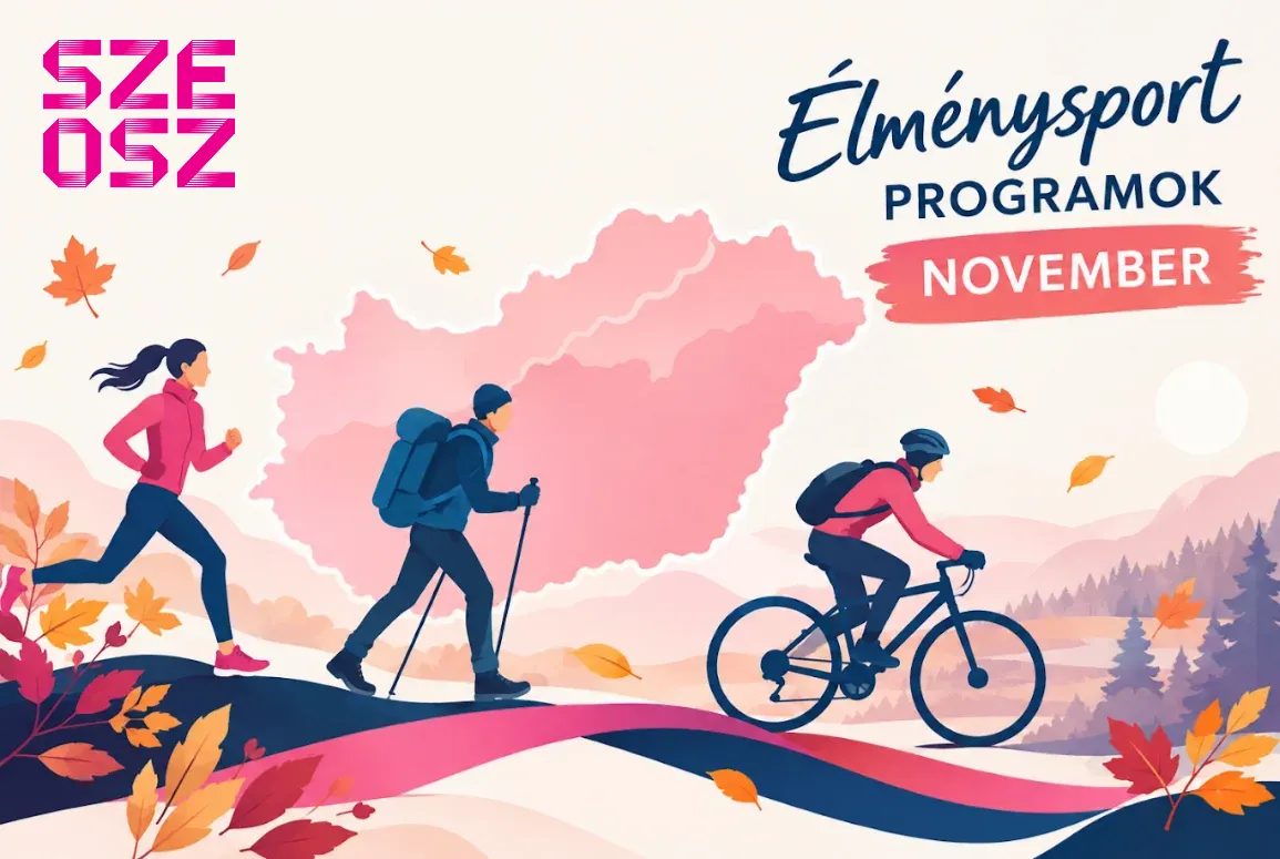 Őszi színek, pörgős ritmus – Íme a SZEOSZ Élmény- és Szabadidősport Program novemberi eseménykínálata!